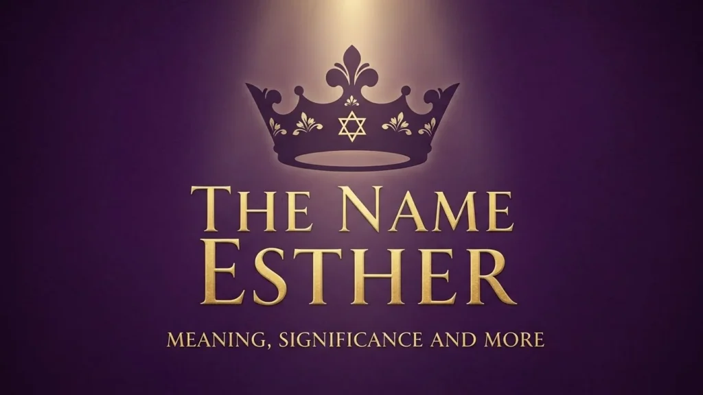 The Name Esther Meaning,